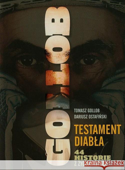 Gollob. Testament Diabła Gollob Tomasz Ostafiński Dariusz 9788378137887 Axel Springer - książka