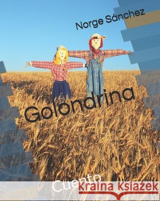 Golondrina: Cuento Norge Sánchez 9798510825190 Independently Published - książka