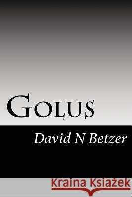 Golus David Betzer 9781535097895 Createspace Independent Publishing Platform - książka