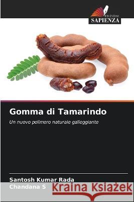 Gomma di Tamarindo Santosh Kumar Rada Chandana S  9786206002383 Edizioni Sapienza - książka