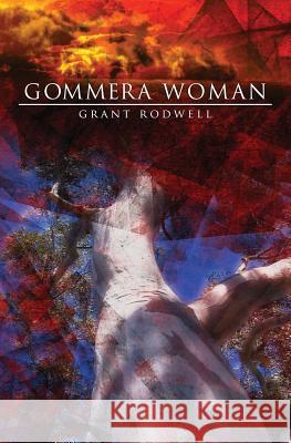 Gommera Woman Grant Rodwell 9781921019425 Booksurge Australia - książka