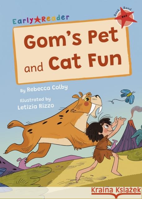 Gom's Pet and Cat Fun: (Red Early Reader) Rebecca Colby 9781848869271 Maverick Arts Publishing - książka