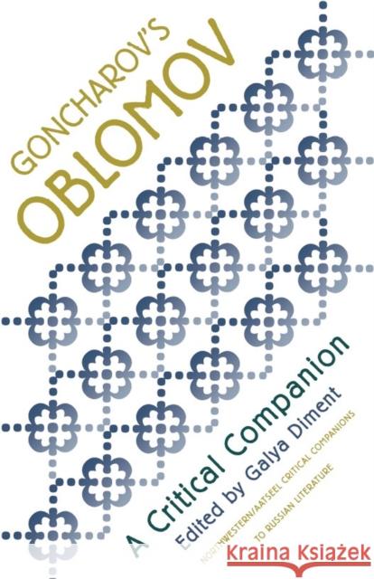 Goncharov's Oblomov: A Critical Companion Diment, Galya 9780810114050 Northwestern University Press - książka