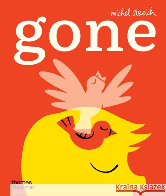 Gone Michel Streich 9781760764920 Thames and Hudson (Australia) Pty Ltd - książka