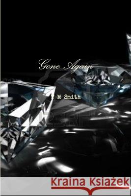 Gone Again T. M. Smith 9781300991656 Lulu.com - książka