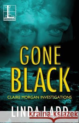 Gone Black Linda Ladd 9781601833891 Kensington Publishing - książka