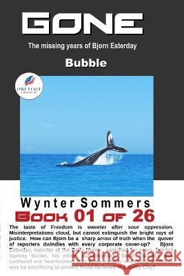 GONE Book 01: Bubble (Year 2030) Sommers 9781718400306 Pure Force Enterprises, Inc. - książka