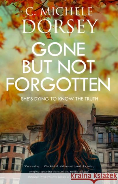 Gone But Not Forgotten C Michele Dorsey 9781448310784 Canongate Books - książka