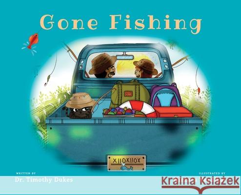 Gone Fishing Timothy Dukes Nirzara Verulkar 9781087963556 Nantucket Center, Inc. - książka