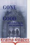 Gone for Good: Tales of University Life After the Golden Age Rojstaczer, Stuart 9780195126822 Oxford University Press