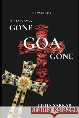 Gone Goa Gone: The Goa Saga Book 2 Eisha Sarkar 9781684877928 Notion Press - książka