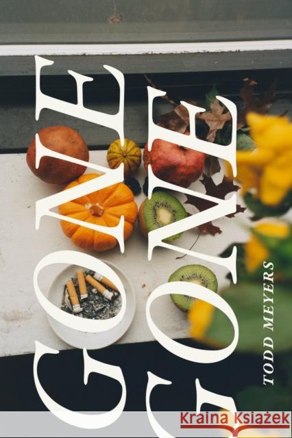 Gone Gone Todd Meyers 9781478031642 Duke University Press - książka