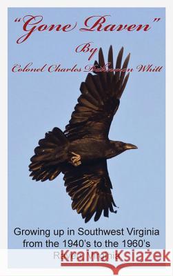 Gone Raven Colonel Charles Dahnmon Whitt 9781626200937 Dahnmon Whitt Family - książka