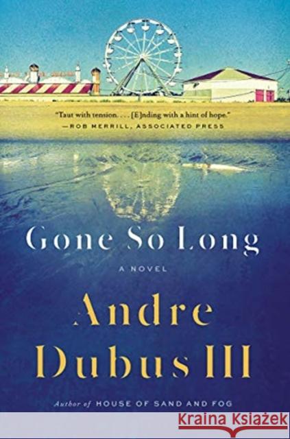 Gone So Long Andre, III Dubus 9780393357370 W. W. Norton & Company - książka