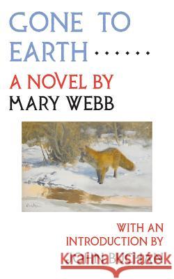 Gone to Earth Mary Webb John Buchan 9780992523442 Michael Walmer - książka