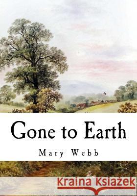 Gone to Earth Mary Webb 9781534823433 Createspace Independent Publishing Platform - książka