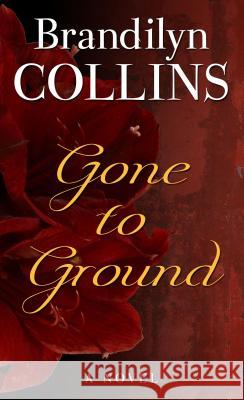 Gone to Ground Brandilyn Collins 9781410442789 Cengage Learning, Inc - książka