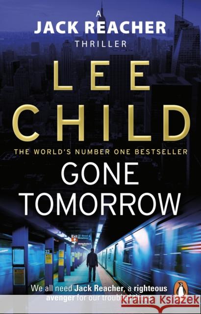 Gone Tomorrow: (Jack Reacher 13) Lee Child 9780553824698 Transworld Publishers Ltd - książka