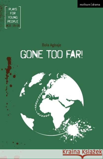 Gone Too Far! Bola Agbaje 9781350261037 Bloomsbury Publishing PLC - książka