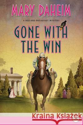 Gone with the Win LP Daheim, Mary 9780062253705 Harperluxe - książka