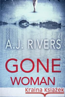 Gone Woman A. J. Rivers 9781661342425 Independently Published - książka