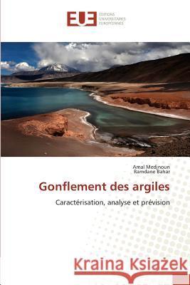 Gonflement des argiles : Caractérisation, analyse et prévision Medjnoun, Amal; Bahar, Ramdane 9783841779366 Éditions universitaires européennes - książka