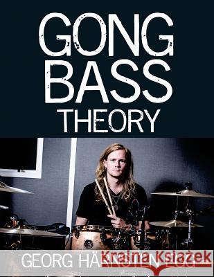 Gong Bass Theory Georg Harnste 9789163981920 Georg Harnsten Egg - książka