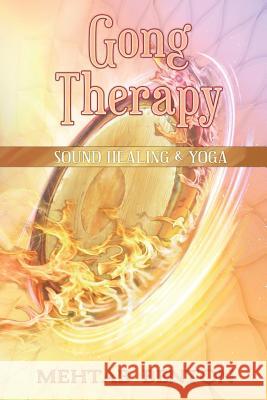 Gong Therapy Mehtab Benton Logynn Hailley 9781939239051 Bookshelf Press - książka