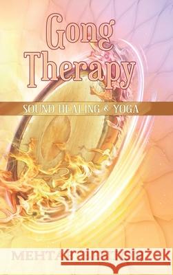 Gong Therapy Mehtab Benton Logynn Hailley 9781939239112 Bookshelf Press - książka