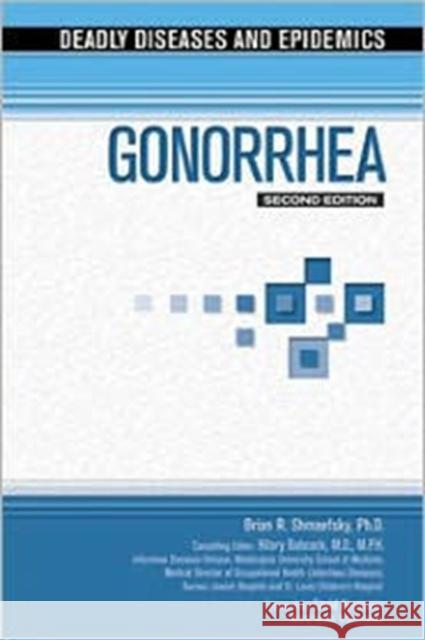 Gonorrhea Shmaefsky, Brian R. 9781604132403 Chelsea House Publications - książka