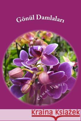 Gonul Damlalari Cemal Yildiz 9781497599024 Createspace - książka