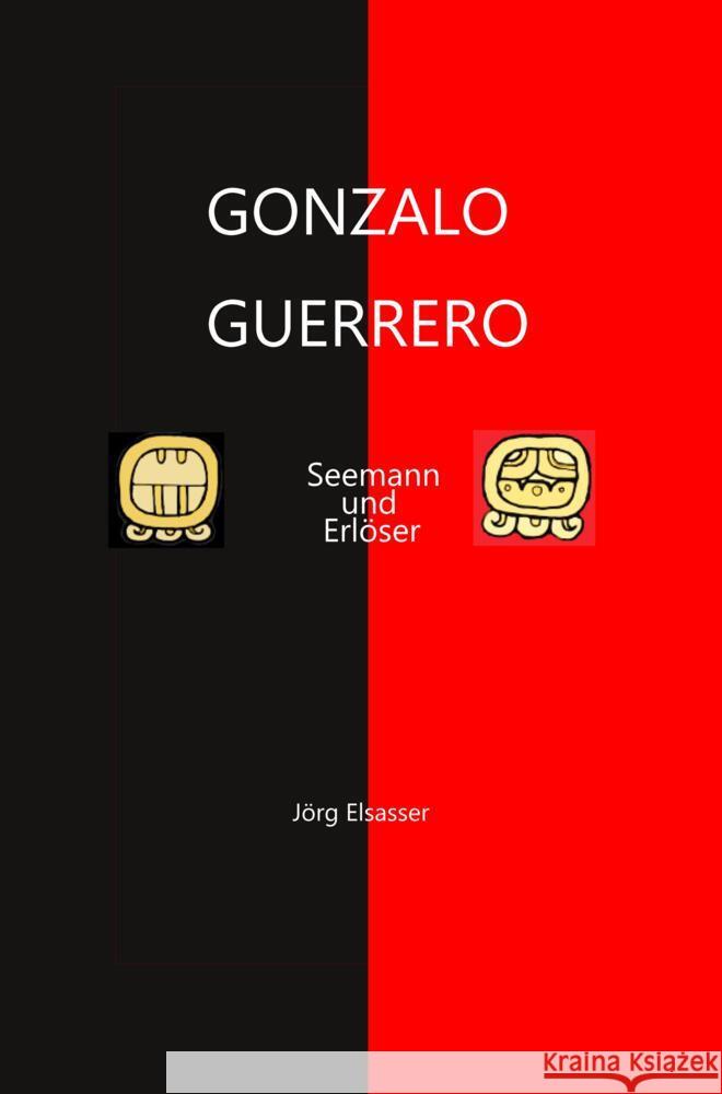 Gonzalo Guerrero Elsasser, Jörg 9789403614366 Bookmundo - książka