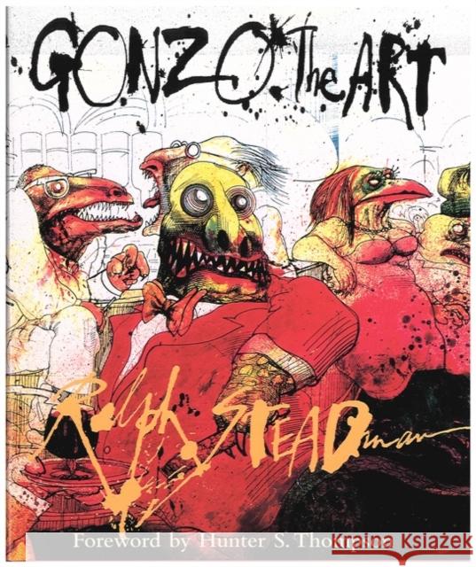 Gonzo: The Art Ralph Steadman Hunter S. Thompson 9780151003877 Harcourt - książka