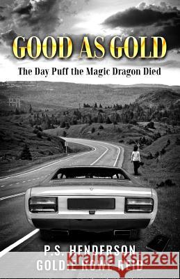 Good As Gold: The Day Puff the Magic Dragon Died Reid, Goldie Rowe 9781514833254 Createspace - książka