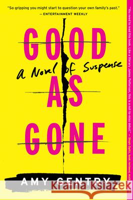 Good as Gone: A Novel of Suspense Amy Gentry 9781328745552 Mariner Books - książka