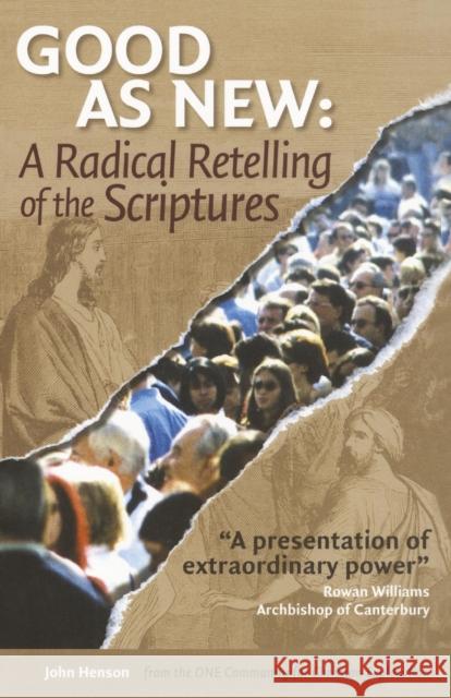 Good as New: A Radical Retelling of the Scriptures Henson, John 9781905047116 O Books - książka