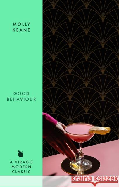 Good Behaviour: A BBC 2 Between the Covers Book Club Pick – Booker Prize Gems Molly Keane 9780349019604 Little, Brown Book Group - książka