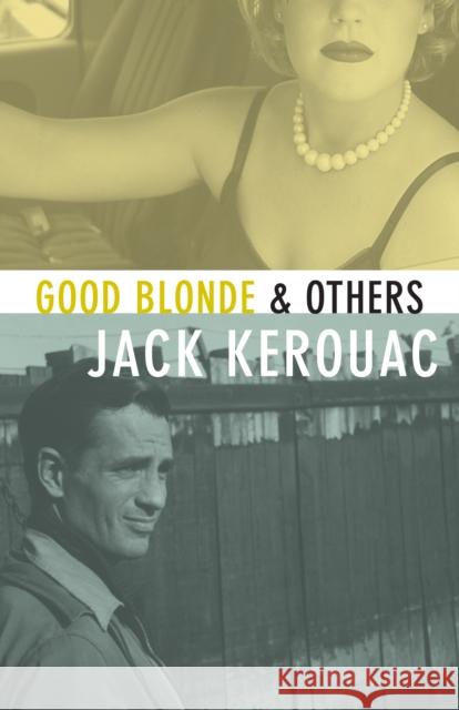 Good Blonde Jack Kerouac Donald Allen Robert Creeley 9780912516226 Grey Fox Press - książka