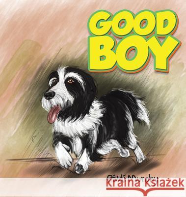 Good Boy P. Murphy 9781788239561 Austin Macauley Publishers - książka