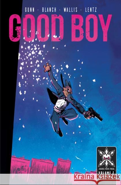 Good Boy: Volume 2 Gunn, Garrett 9781954412699 Source Point Press - książka