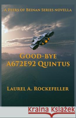Good-Bye A672E92 Quintus Rockefeller, Laurel A. 9781500814540 Createspace - książka