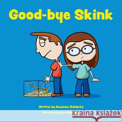 Good-bye Skink Suzanne T. Saldarini Lou Simeone Inna Rozentsvit 9781942431138 Ori Academic Press - książka