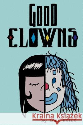 Good Clowns MS Lori Heine Mr Zach Michaels 9781721838011 Createspace Independent Publishing Platform - książka