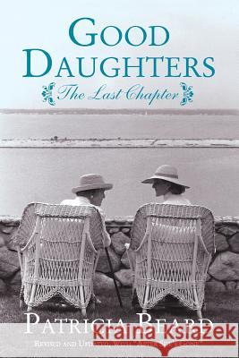 Good Daughters: The Last Chapter Patricia Beard 9780786755332 Argo-Navis - książka