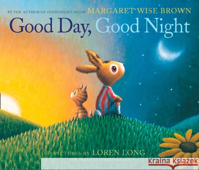 Good Day, Good Night Wise Brown, Margaret 9780008261214 HarperCollins Publishers - książka