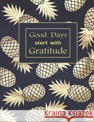 Good Days start with Gratitude: A Guide with Inspirational Quotes. Simple Note Press 9781674911120 Independently Published - książka