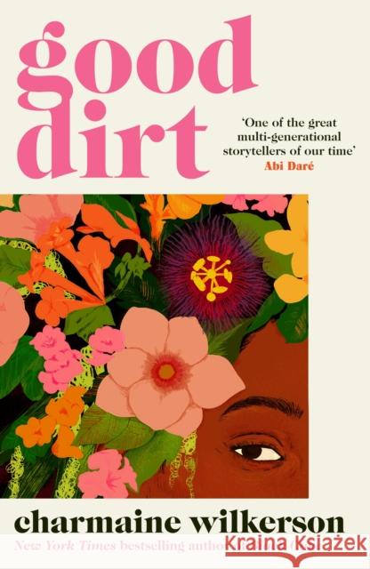 Good Dirt Charmaine Wilkerson 9780241529942 Penguin Books Ltd - książka