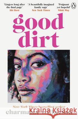 Good Dirt Charmaine Wilkerson 9781405950107 Penguin Books Ltd - książka