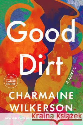 Good Dirt: A Novel Charmaine Wilkerson 9798217070343 Diversified Publishing - książka
