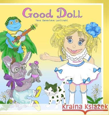 Good Doll Yeva Genevieve Lavlinski, Yeva Genevieve Lavlinski, Paul Molinsky 9781735757346 Yeva Genevieve Lavlinski - książka